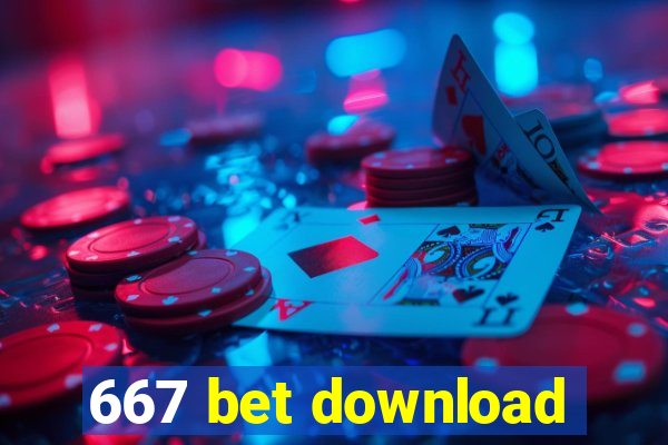 667 bet download
